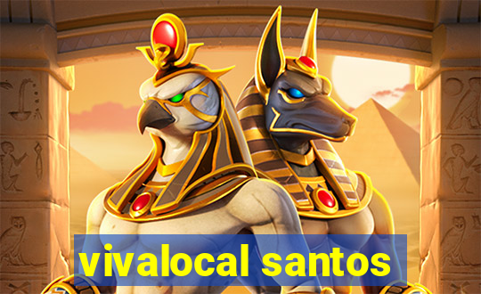 vivalocal santos